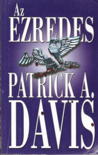 Patrick A. Davis - Az ezredes