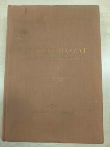 Welesz Rudolf Dr. - Vaskoh�szati enciklop�dia XIII.- Vasporkoh�szat (A vas �s az ac�l porkoh�szata)