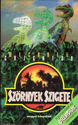 Michael Crichton - Szrnyek szigete