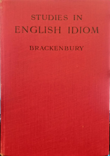 G. Brackenbury - Studies in english idiom
