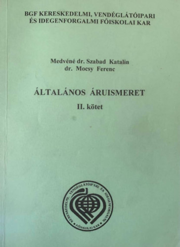 dr. Mocsy Ferenc Medvn dr. Szabad Katalin - ltalnos ruismeret II. ktet