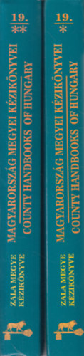 Dr. Kasza S�ndor  (f�szerk.) - Zala megye k�zik�nyve I-II. (Magyarorsz�g megyei k�zik�nyvei 19.)