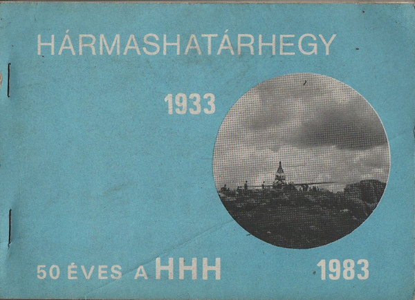 Hrmashatrhegy 1933-1983