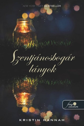 Kristin Hannah - Firefly Lane - Szentj�nosbog�r l�nyok