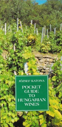 Katona Jzsef - Pocket Guide to Hungarian Wines