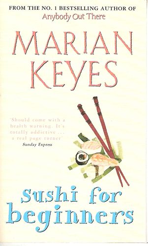Marian Keyes - Sushi for beginners
