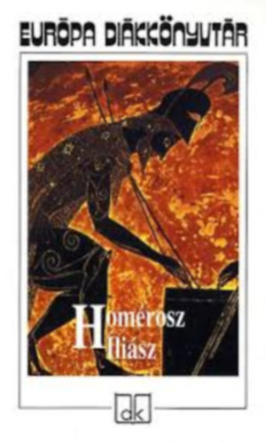 Hom�rosz - Hom�rosz �li�sz (Ford�totta: Devecseri G�bor) - Eur�pa Di�kk�nyvt�r