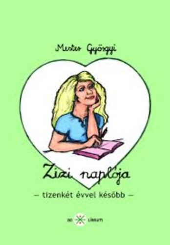 Mester Györgyi - Zizi naplója