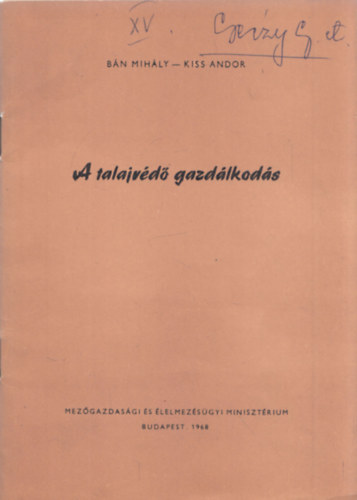 Kiss Andor B�n Mih�ly - A talajv�d� gazd�lkod�s