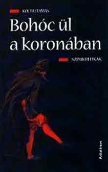 Koltai Tam�s - Boh�c �l a koron�ban