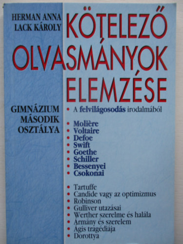 Herman Anna; Lack K�roly - K�telez� olvasm�nyok elemz�se 2.-gimn�zium m�sodik oszt�lya
