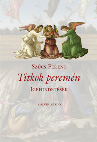 Szcs Ferenc - Titkok peremn