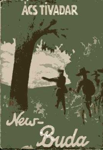 Ács Tivadar - New-Buda