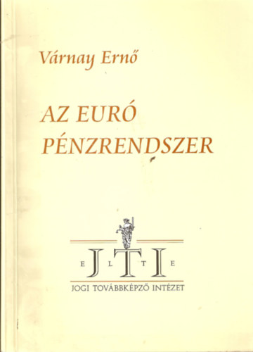 Vrnay Ern - Az eur pnzrendszer