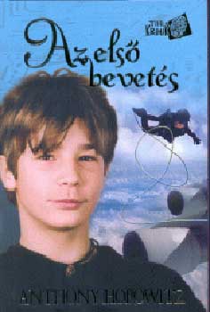 Anthony Horowitz - Az els� bevet�s