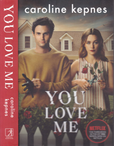 Caroline Kepnes - You Love me