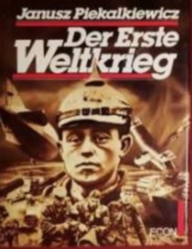 Janusz Piekalkiewicz - Der Zweite Weltkrieg (A m�sodik vil�gh�bor�)