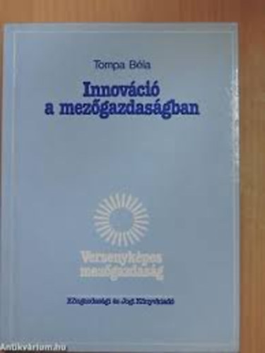 Tompa Bla - Innovci a mezgazdasgban