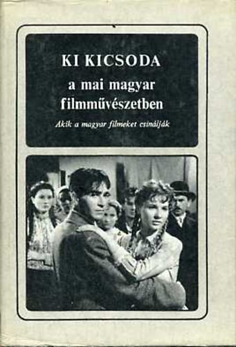 Papp S�ndor - Ki kicsoda a mai magyar filmm�v�szetben