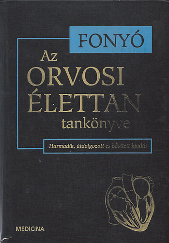 Fony Attila  (szerk.) - Az orvosi lettan tanknyve (harmadik, tdolgozott kiads)