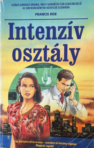 Francis Roe - Intenz�v oszt�ly