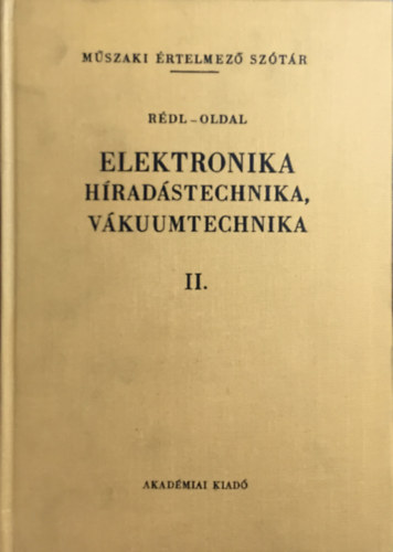 Rdl Endre; Oldal Endre - Elektronika, hradstechnika, vkuumtechnika II.