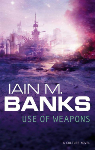 Iain Banks - Use of Weapons