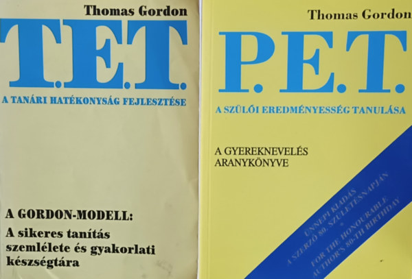 Thomas Gordon - T.E.T. - A tanri hatkonysg fejlesztse - + P. E. T. - A szli eredmnyessg tanulsa  (2 m)