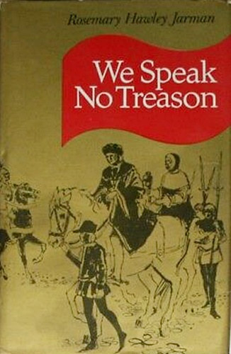Rosemary Hawley Jarman - We Speak No Treason