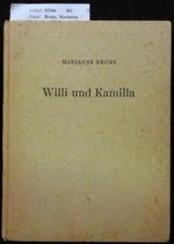 Marianne Bruns - Willi und Kamilla