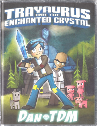 DanTDM - Trayaurus and the Enchanted Crystal