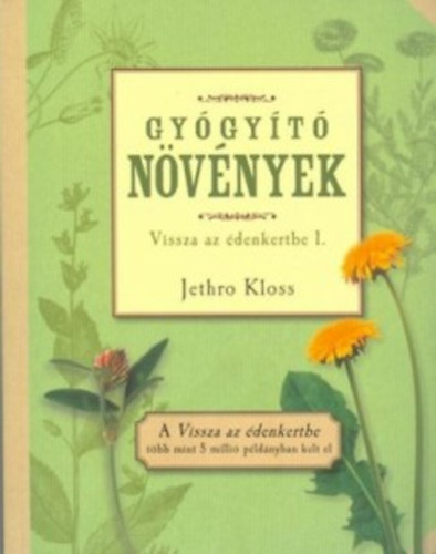 Jethro Kloss - Gyógyító növények
