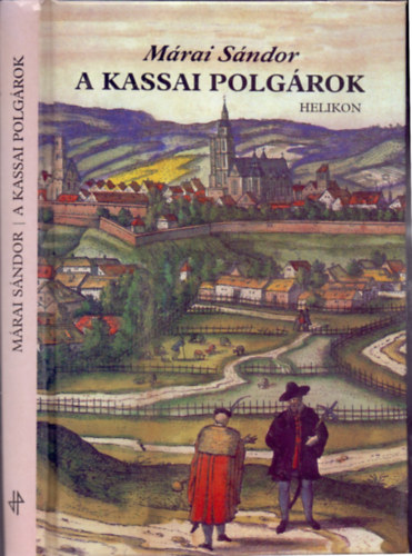 Mrai Sndor - A kassai polgrok (Drma hrom felvonsban, hat kpben)