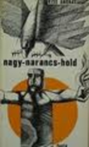 Kiss András - Nagy-narancs-hold