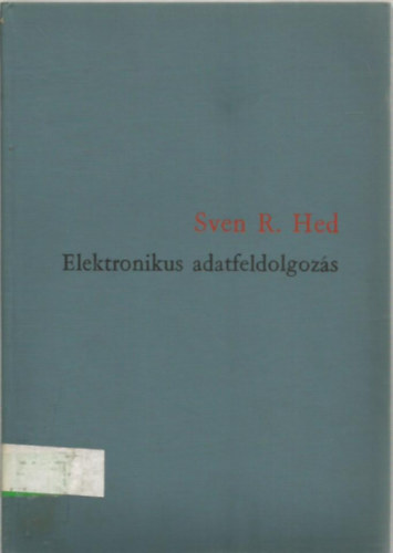 Sven R. Hed - Elektronikus adatfeldolgozás