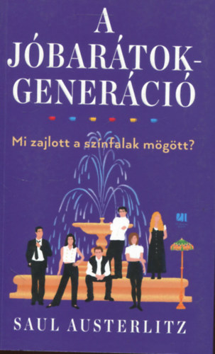 Saul Austerlitz - A J�bar�tok-gener�ci� - Mi zajlott a sz�nfalak m�g�tt?