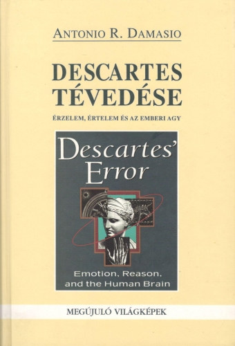 Antonio R. Damasio - Descartes tvedse