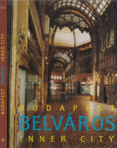 Nagy; Feledy Balzs; Pczy Klra - Budapest Belvros/Inner City