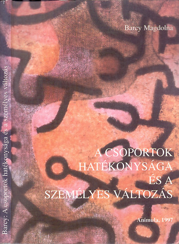 Barcy Magdolna - A csoportok hatkonysga s a szemlyes vltozs