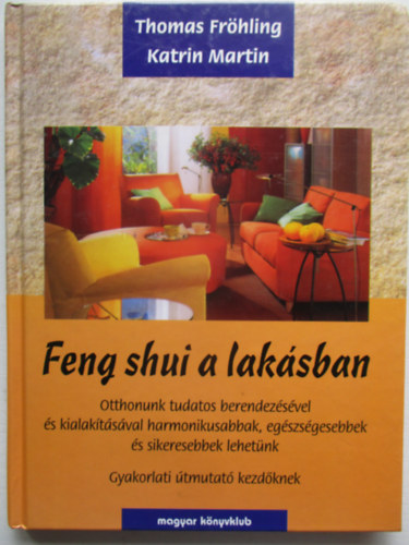 Fr�hling,Thomas-Martin,Katrin - Feng shui a lak�sban