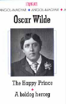 Oscar Wilde - A boldog herceg - The Happy Prince (angol-magyar)