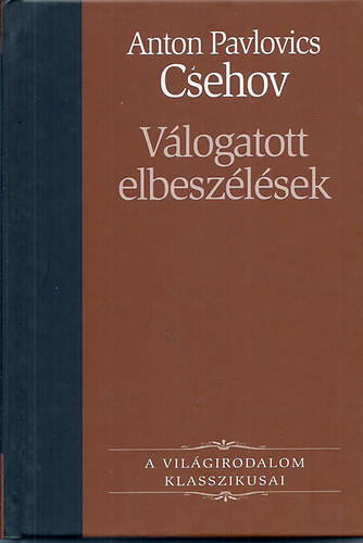 A.P. Csehov - Vlogatott elbeszlsek