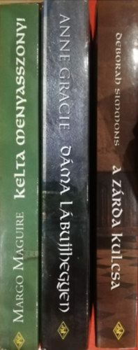 Arany Sz�phist�ria 3 k�tet  Deborah Simmons: A z�rda kulcsa Anne Gracie: D�ma l�bujjhegyen Margo Maguire: Kelta menyasszony!