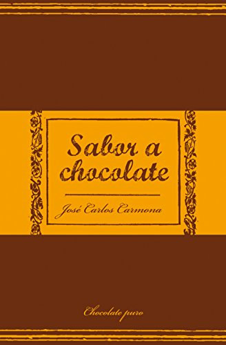 Jos Carlos Carmona - Sabor a chocolate