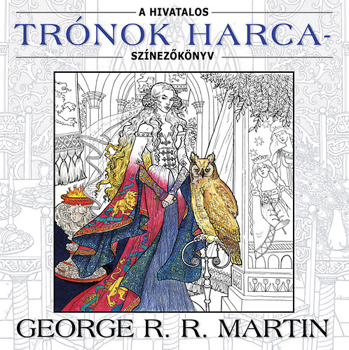 George R. R. Martin - A hivatalos Tr�nok harca-sz�nez�k�nyv