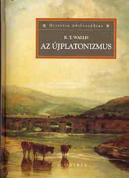 R. T. Wallis - Az újplatonizmus
