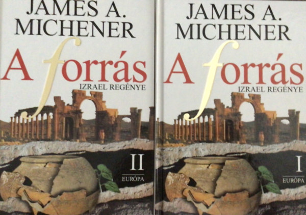James A. Michener - A forrás (Izrael regénye) I-II.