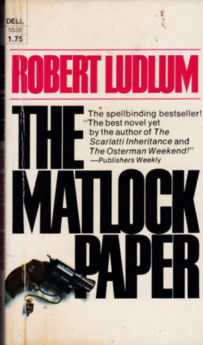 Robert Ludlum - The Matlock Paper