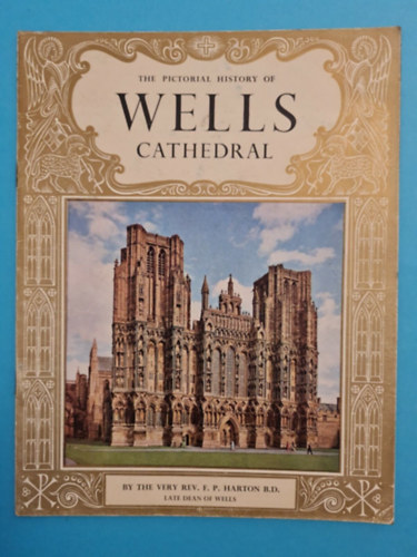The Pictorial History of Wells Cathedral