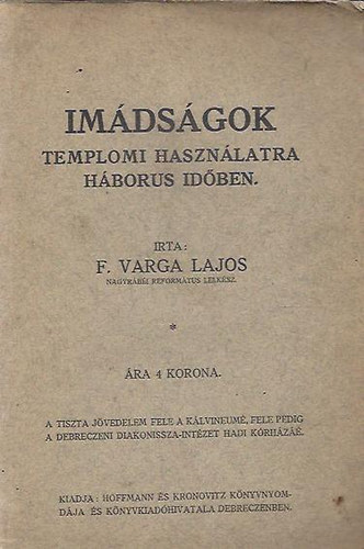 F. Varga Lajos - Imádságok templomi használatra háborus időben